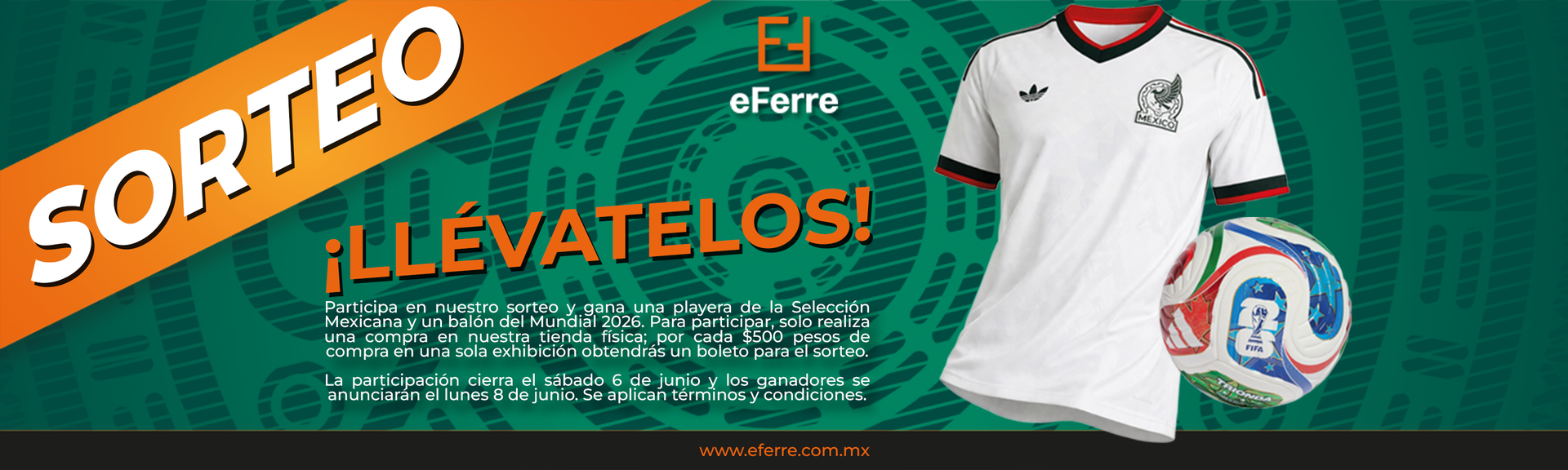 eFerre Sorteo Playera y Balón Oficial